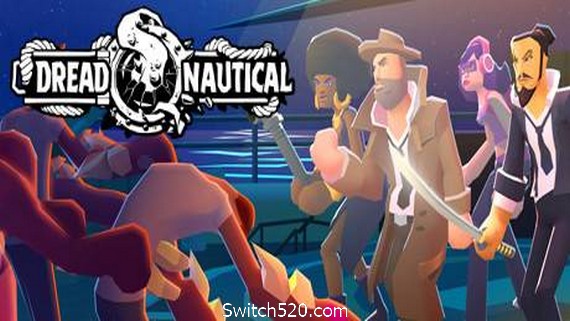 惊恐航海/Dread Nautical（正式版）- Switch520.com