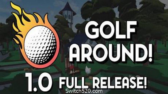 高尔夫运动/Golf Around!- Switch520.com