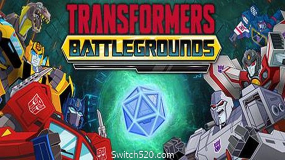 变形金刚：战场/TRANSFORMERS: BATTLEGROUNDS- Switch520.com