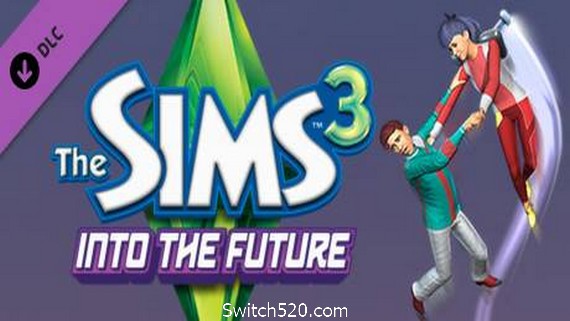 模拟人生3终极版/The Sims 3 &ndash; Into the Future（v1.67-全DLCs）- Switch520.com