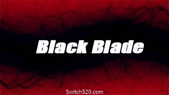 黑色刀片/Black Blade- Switch520.com